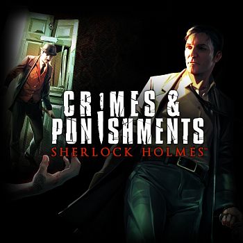 Sherlock Holmes: Crimes and Punishments