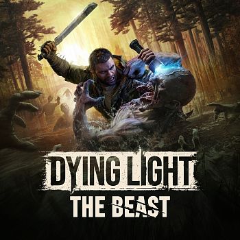 Dying Light: The Beast